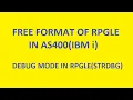 STRDBG Command How to debug a RPGLE Program RPGLE Free Form in AS400 IBM i VCP Technology
