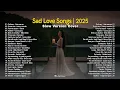 Download Lagu Sad Love Songs 2025🎶🩷|| Top Trending Love Songs 2025~Die with smile - Lady gaga, Birds of a feather