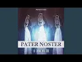 Download Lagu Pater Noster (1 Hour)