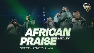 african praise medley ft team eternity ghana