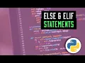Else Elif Statements Python Tutorial For Beginners