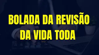 BOLADA DA REVISÃO DA VIDA TODA