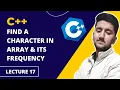 How to search an array for a character in C programming Lecture 17