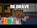 Download Lagu Be Brave (Extended version) | Kids Songs + Trap Nursery Rhymes by @joolstv_