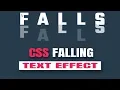 CSS Falling Text Effect - CSS Text Animation