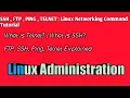 SSH FTP Ping Telnet Linux Networking Commands Tutorial for Beginners