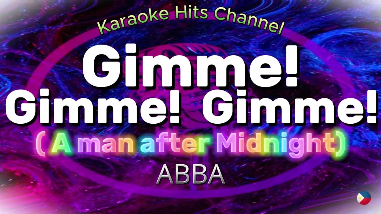 ABBA - Gimme! Gimme! Gimme! A man after midnight (KARAOKE VERSION) ABBA - Gimme! Gimme! Gimme! A man after midnight (KARAOKE VERSION)