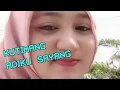 Download Lagu KU TIMANG ADIKU SAYANG // LIRIK