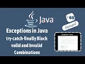 Try-catch-finally block valid and invalid combinations in java