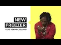Rich The Kid "New Freezer" Feat. Kendrick Lamar Official Lyrics & Meaning | Verified