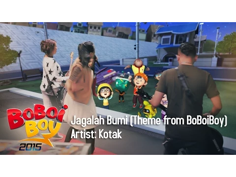 Download MP3 BoBoiBoy OST: Kotak - Jagalah Bumi (Theme from BoBoiBoy)