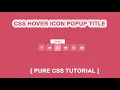 Social Icon Hover Popup Title Using CSS Pure CSS Hover Tutorial