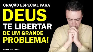 🔴 Oração para DEUS te LIBERTAR de um GRANDE PROBLEMA!