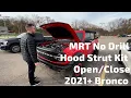 2021+ Bronco MRT No Drill Hood Struts #80K110 - Video 5 of 3