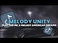 Lagu DJ MELODY UNITY X PLAY FOR ME X MELODY AMERICAN DREAMS MENGKANE YANG LAGI VIRAL TIKTOK