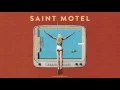 Download Lagu Saint Motel - \