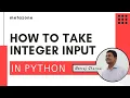 How to take integer input in python Neeraj Sharma