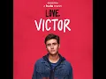 Somebody to Tell Me (Theme Song from "Love, Victor") (Theme) - Tyler Glenn