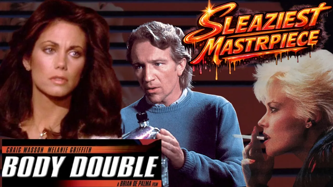 Sleaziest Masterpiece - Body Double
