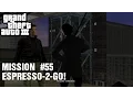 GTA III - Mission #55 - Espresso-2-Go!