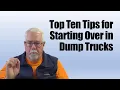 Top Ten Tips to Start Over as a Dump Truck Driver