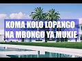 Download Lagu KOMA KOLO LOPANGU NA MBONGO YA MUKIE AVEC NANAH TAKAZA