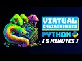 Python Virtual Environments Setup a VirtualEnv in 5 Minutes