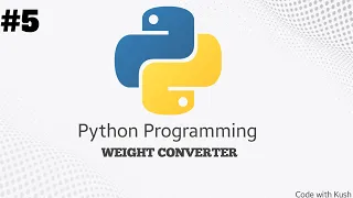 Weight converter with Python in 1 min 41 sec Code with Kush