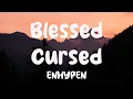 Download Lagu Blessed-Cursed - ENHYPEN (Lyrics Version) 💬