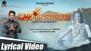 Download Karpur Gauram - Shiva Yajur Mantra (Official Video) | Shaan | Devotional Song 2022 MP3