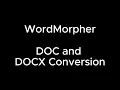 iPeeWell - WordMorpher Tutorial 8 Convert DOC to DOCX and DOCX to DOC