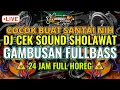 Lagu DJ CEK SOUND SHOLAWAT GAMBUSAN 2026 | 24 JAM FULL BASS NONSTOP 🔥