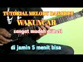Lagu TUTORIAL MELODY DANGDUT WAKUNCAR camelia malik-reynold.p sangat mudah