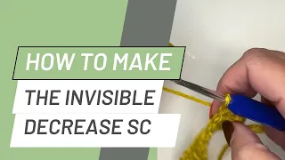 Master the Invisible Single Crochet Decrease for Flawless Amigurumi