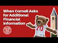 When Cornell Asks for Additional Information
