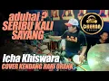 Lagu Aduhai? SERIBU KALI SAYANG - ICHA KISWARA Cover Kendang Ky hari Orank