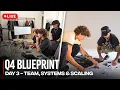 Download Lagu Q4 Blueprint DAY 3: Team, Systems \u0026 Scaling
