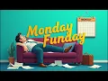 Monday Funday - Comedy Hip Hop song