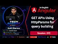 GET APIs with HttpParams in angular HttpClient API in Angular Angular Tutorial Ep-372