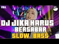 DJ JIKA HARUS BERSABAR - FAUZANA FULL BSS BY BESOR_RMX