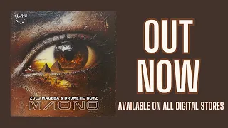 zulu mageba u0026 drumetic boyz maono original mix 