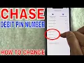 How To Change Chase Debit PIN Number