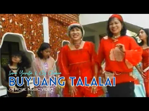 Download MP3 Irma Yunita \u0026 Ety Chania - Buyuang Talalai (Official Music Video)