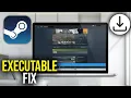 How To Fix Missing Executable File on Steam Games Not Downloading or Launching