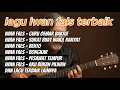 Download Lagu lagu lagu terbaik iwan fals | lagu pilihan terbaik