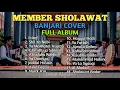 Download Lagu BANJARI COVER | MEMBER SHOLAWAT | FULL ALBUM TERBARU JULI 2024
