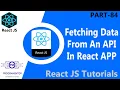 84 How To Fetch Data From An API In React App Fetch API JavaScript API In React