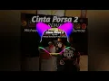 Download Lagu Cinta Porsa 2 _-_Remix_-_michael Taniwang FT Rian Sumaa ‼️‼️