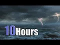 Download Lagu 10 Hours of Thunderstorm At Sea Sounds For Sleeping, Relaxing ~ Thunder Rain Ocean Sea Lightning