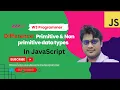 Difference between Primitive and Non primitive data types JavaScript in Hindi W3 Programmer